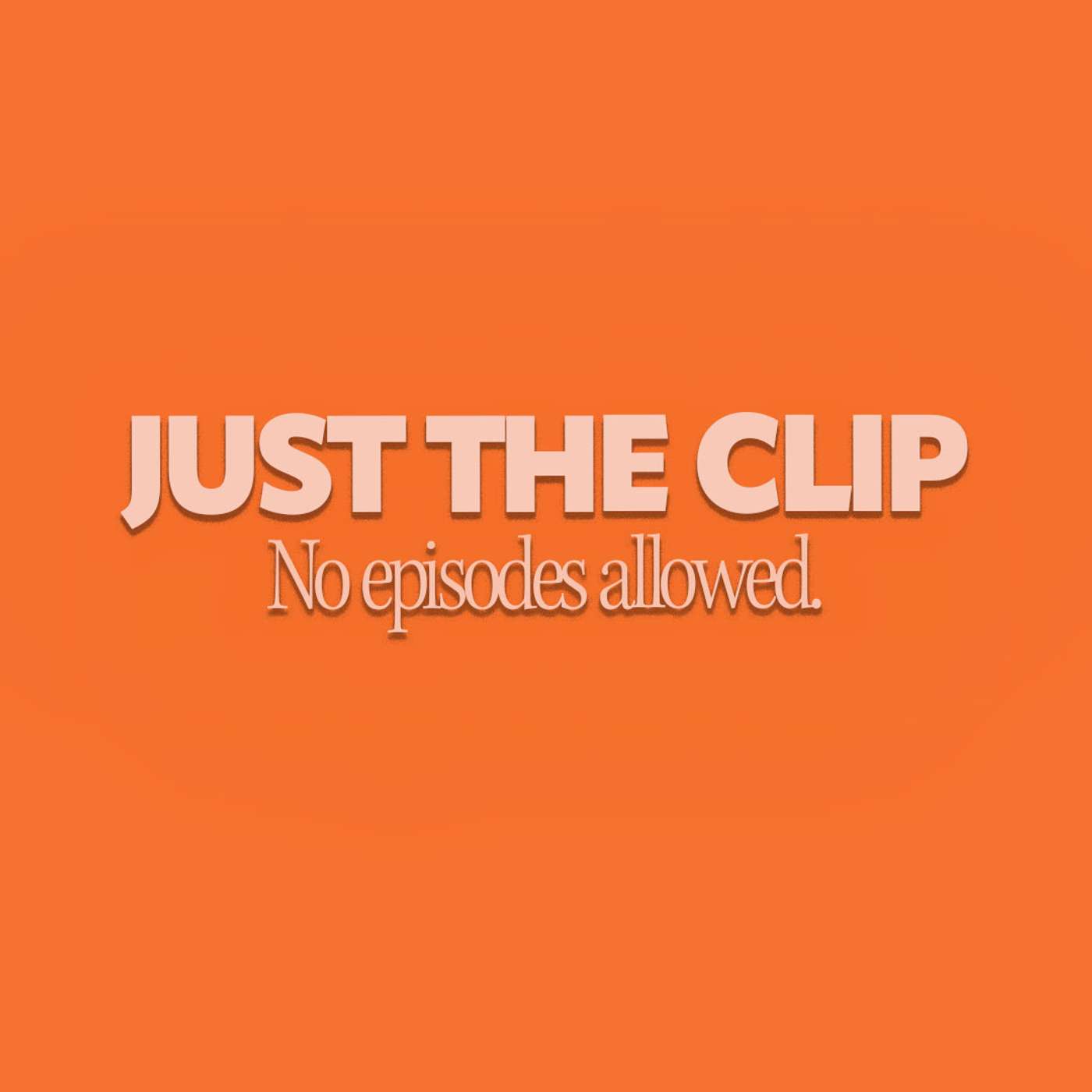 Just The Clip