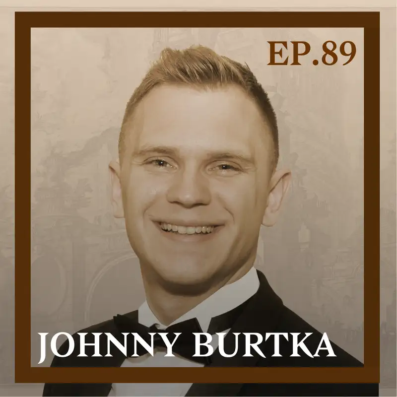 89 - A Manual for Greatness — with Johnny Burtka