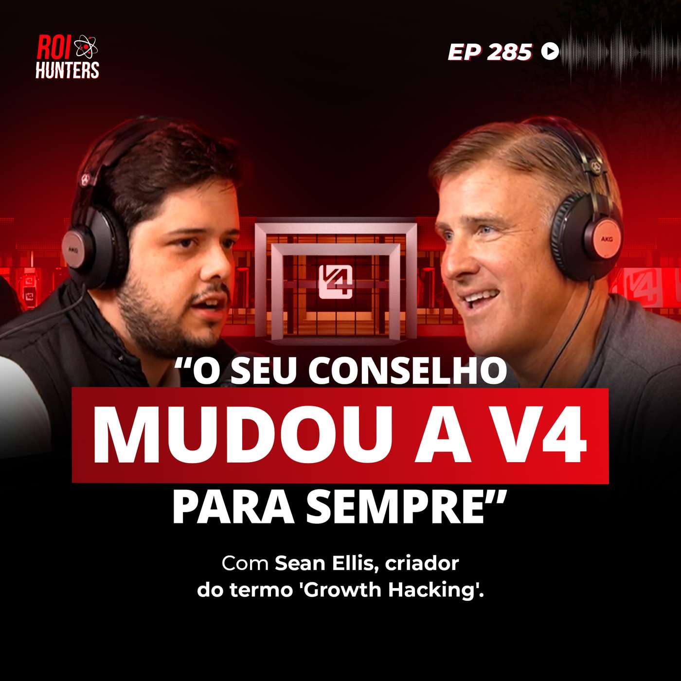 Como Usar IA e Growth Hacking Para Crescer Sua Empresa em 2025 (Sean Ellis) | ROI Hunters #285 episode artwork