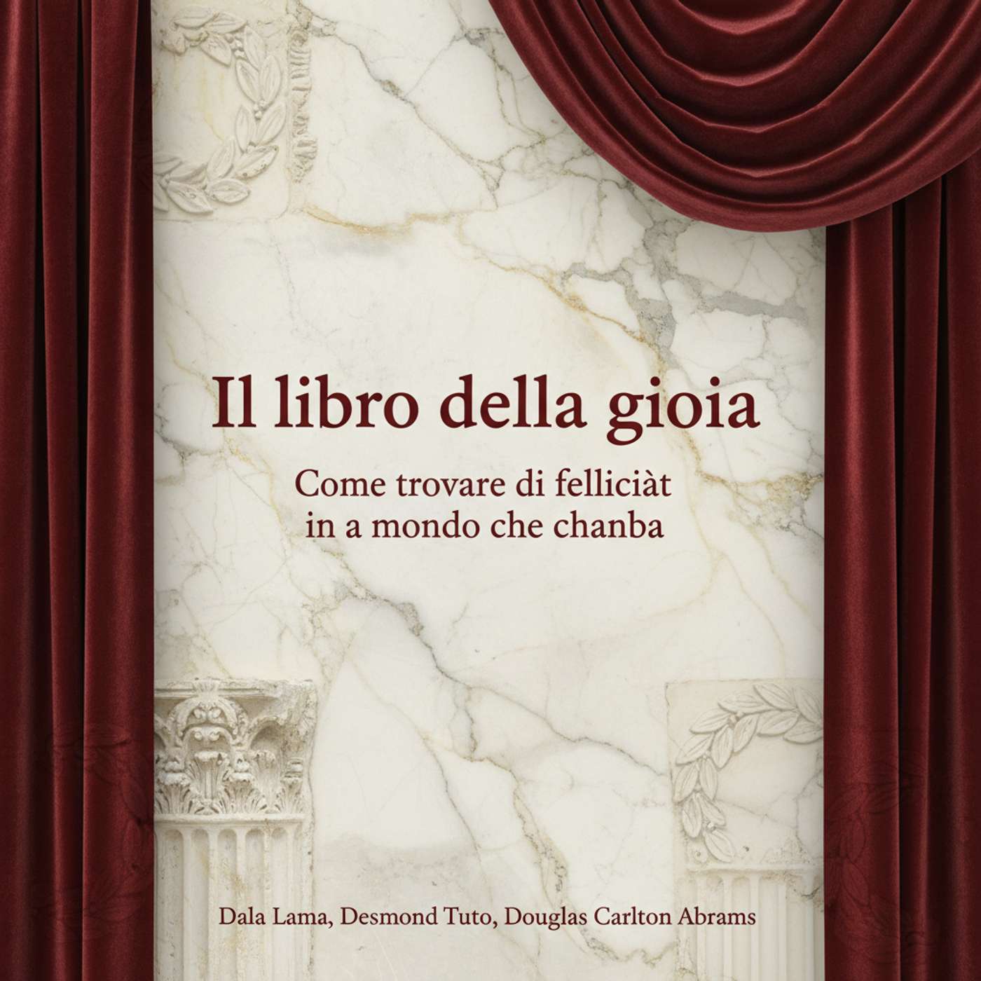 Il libro della gioia. Come trovare la felicità in un mondo che cambia