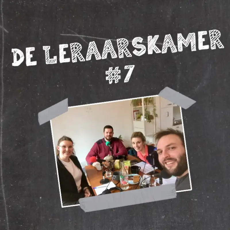 #32 | De Leraarskamer #7