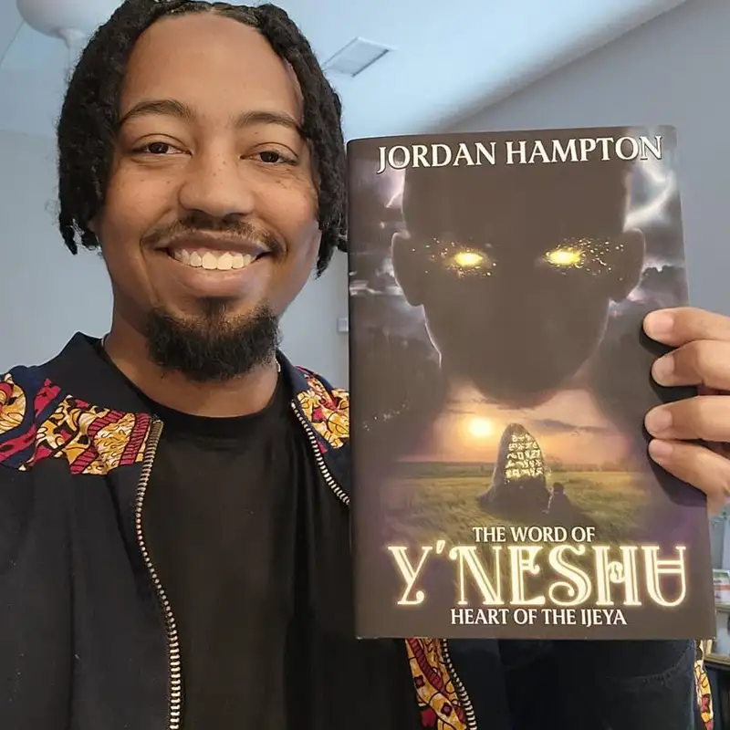Conversation with Jordan Hampton, author of The Word of Y’Neshu: Heart of the Ijeya