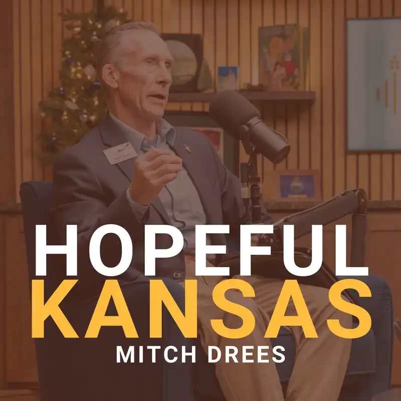Ember Hope's Mission of Change with Mitch Drees | Hopeful Kansas