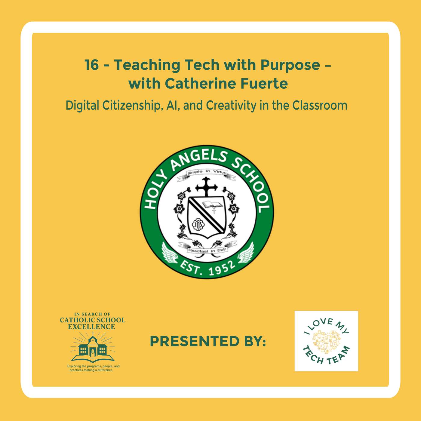 Teaching Tech with Purpose – Digital Citizenship, AI, and Creativity in the Classroom with Catherine Fuerte episode artwork