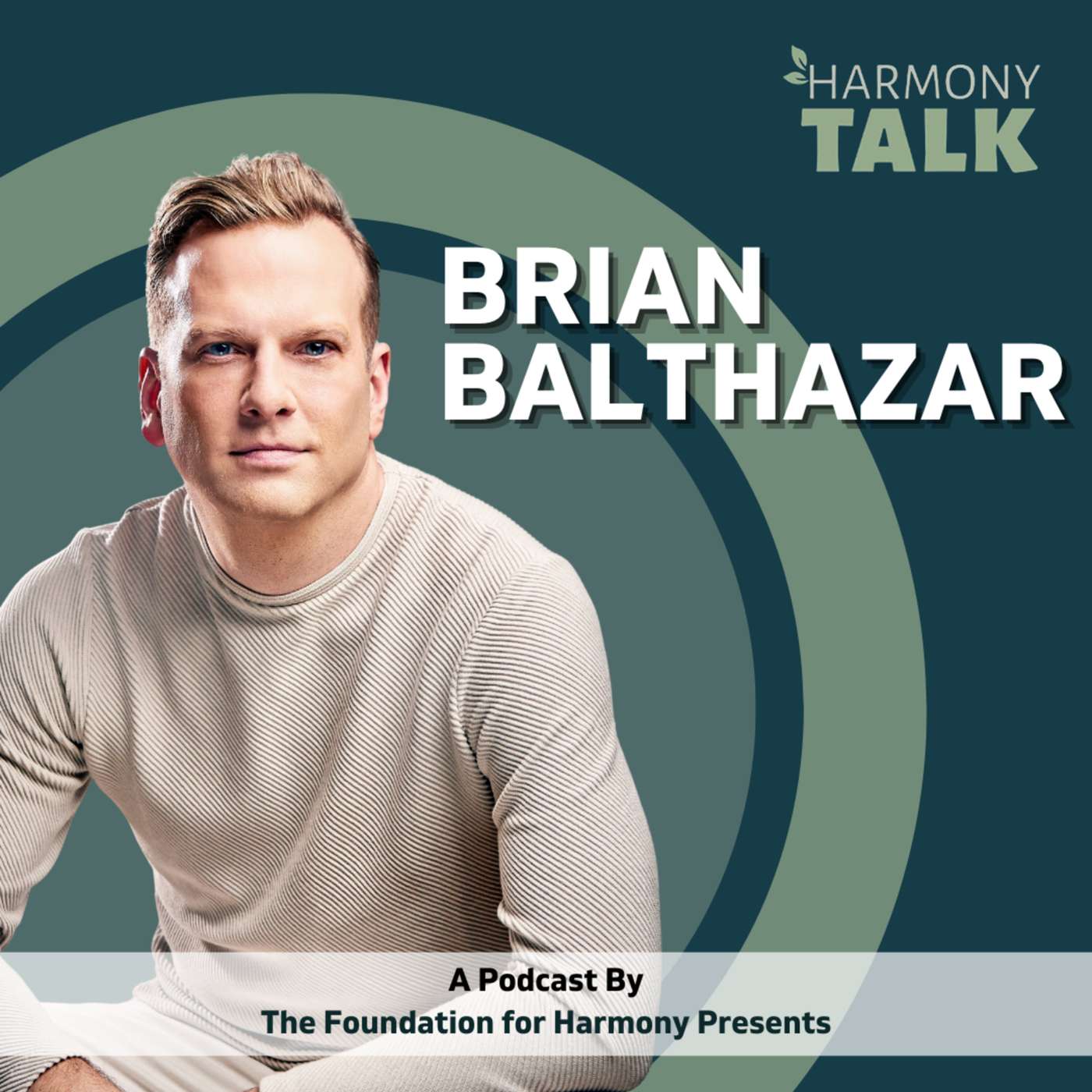 HarmonyTALK with TV Personality Brian Balthazar