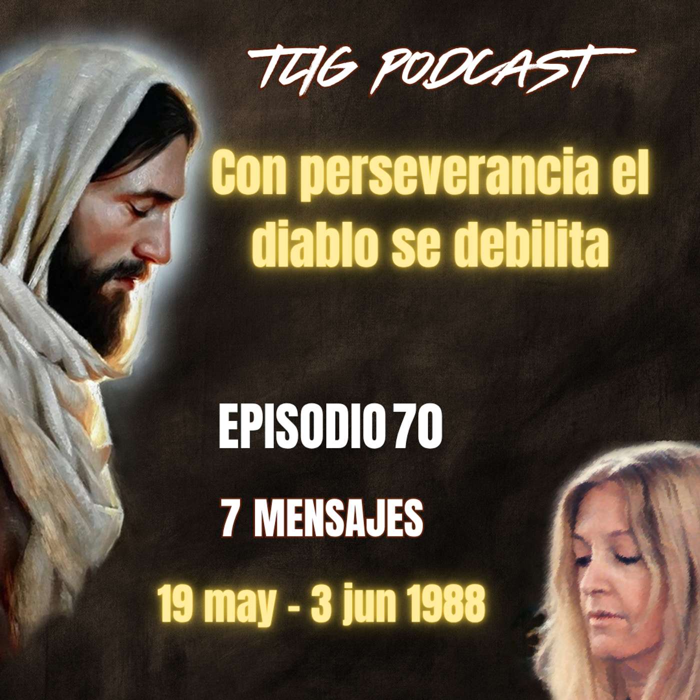 Episodio 70: Con perseverancia el diablo se debilita episode artwork