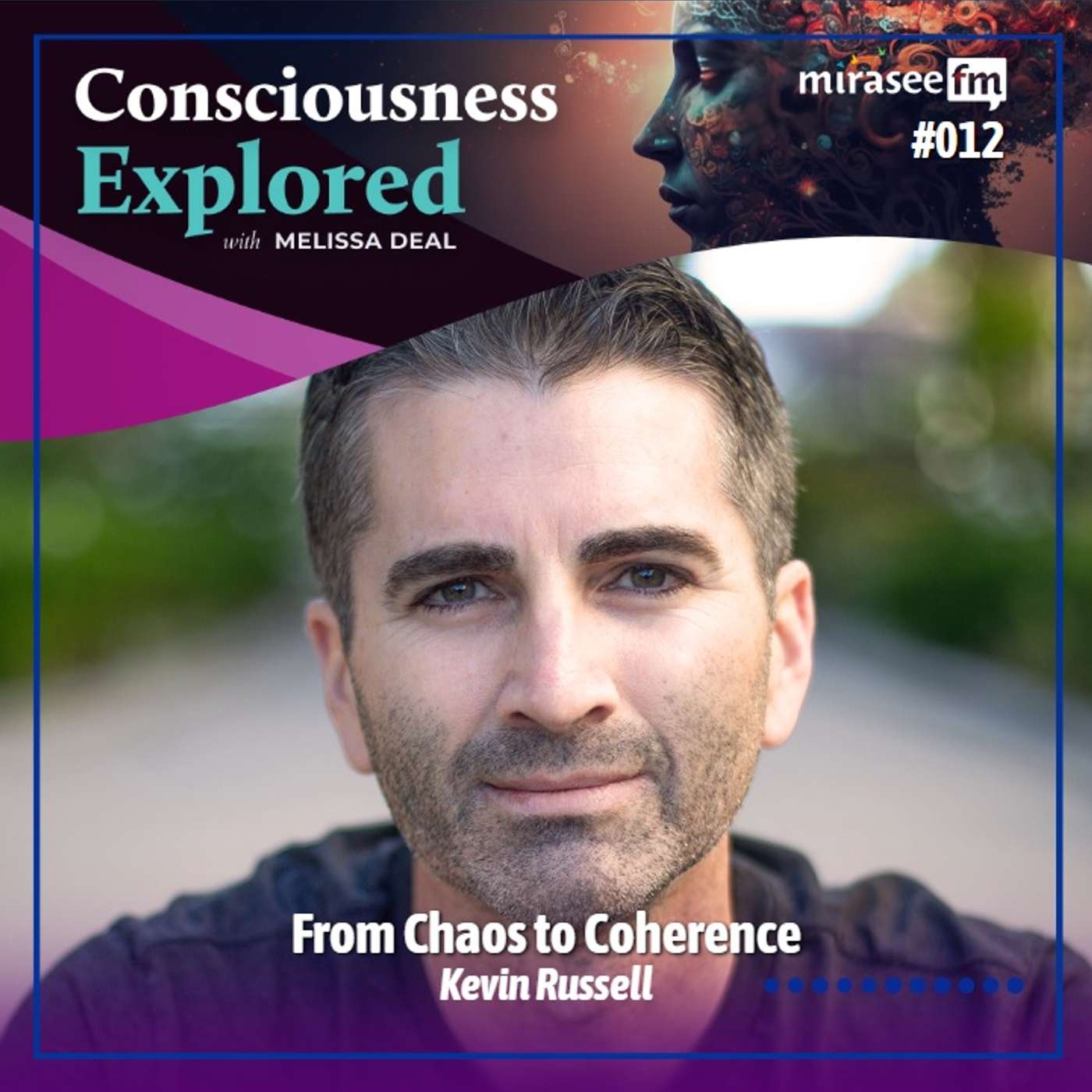 From Chaos to Coherence (Kevin Russell) — Consciousness Explored cover