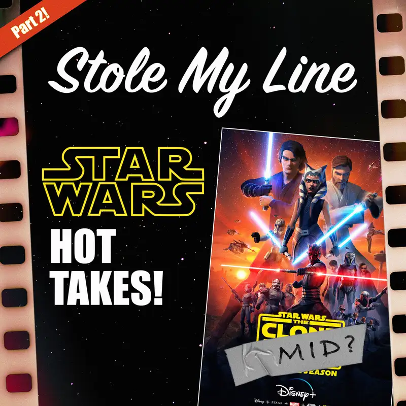 Rebels > Clone Wars?? Star Wars Hot Takes - Fireside Discussion