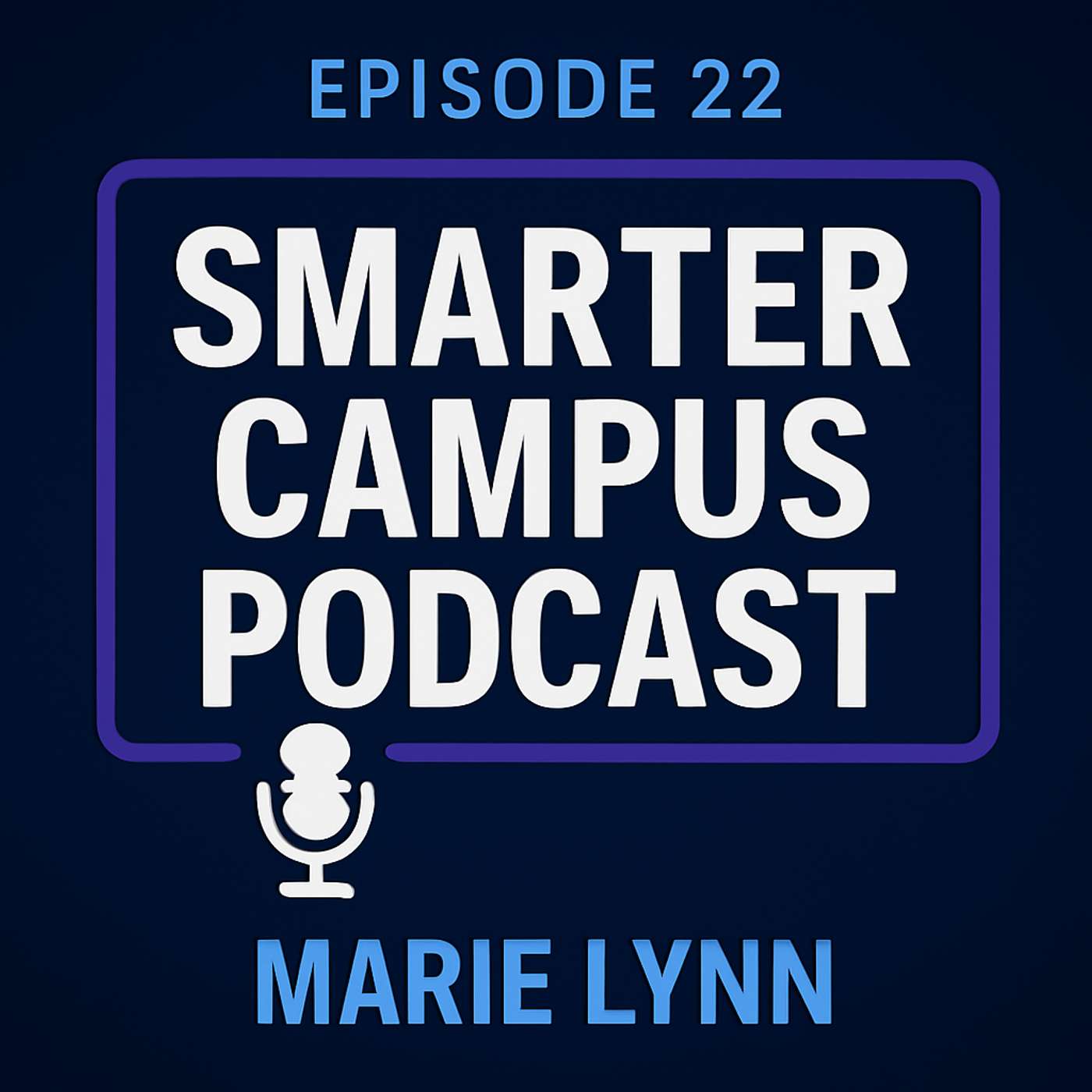Smarter Campus Podcast