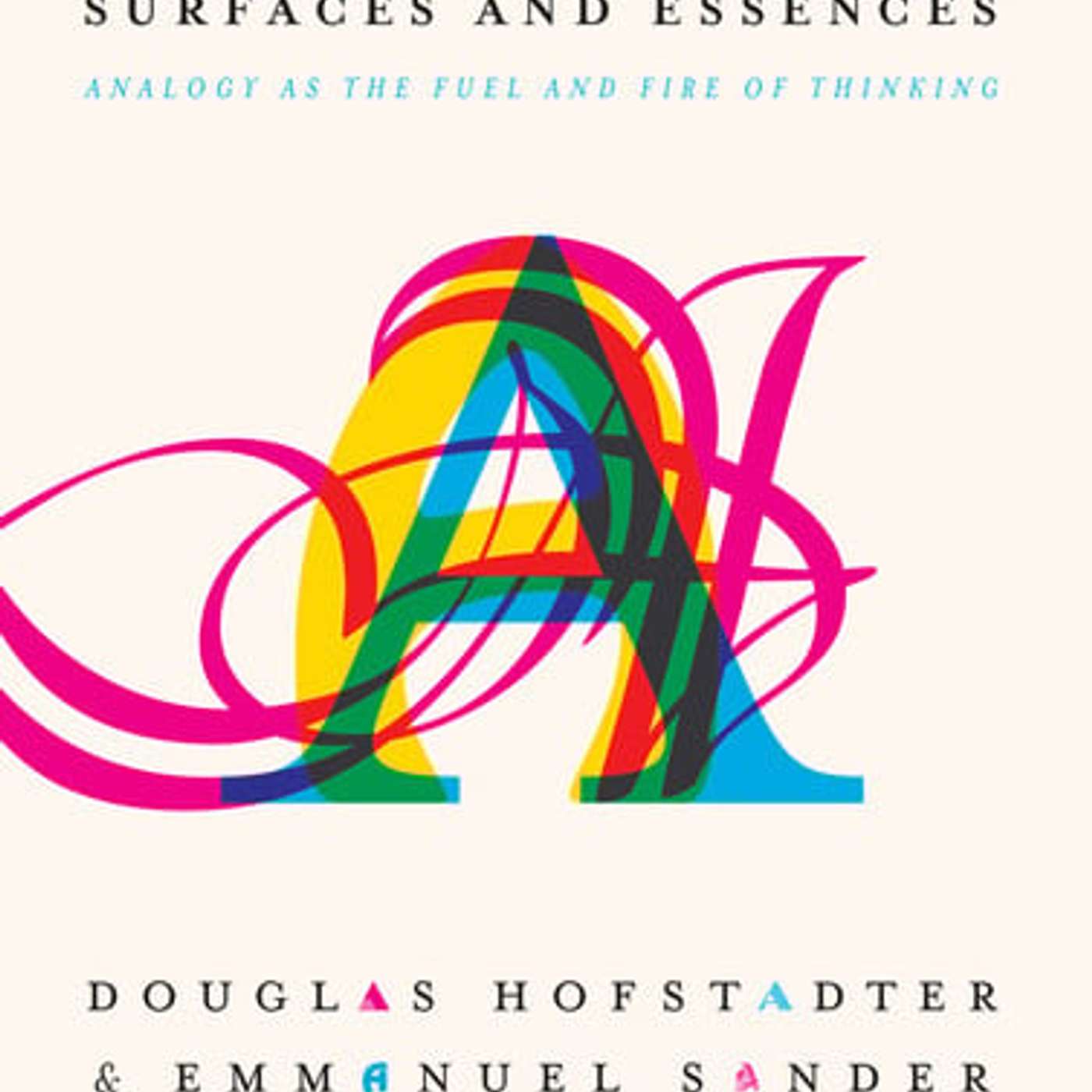 Surfaces and Essences: Analogy as the Fuel and Fire of Thinking episode artwork