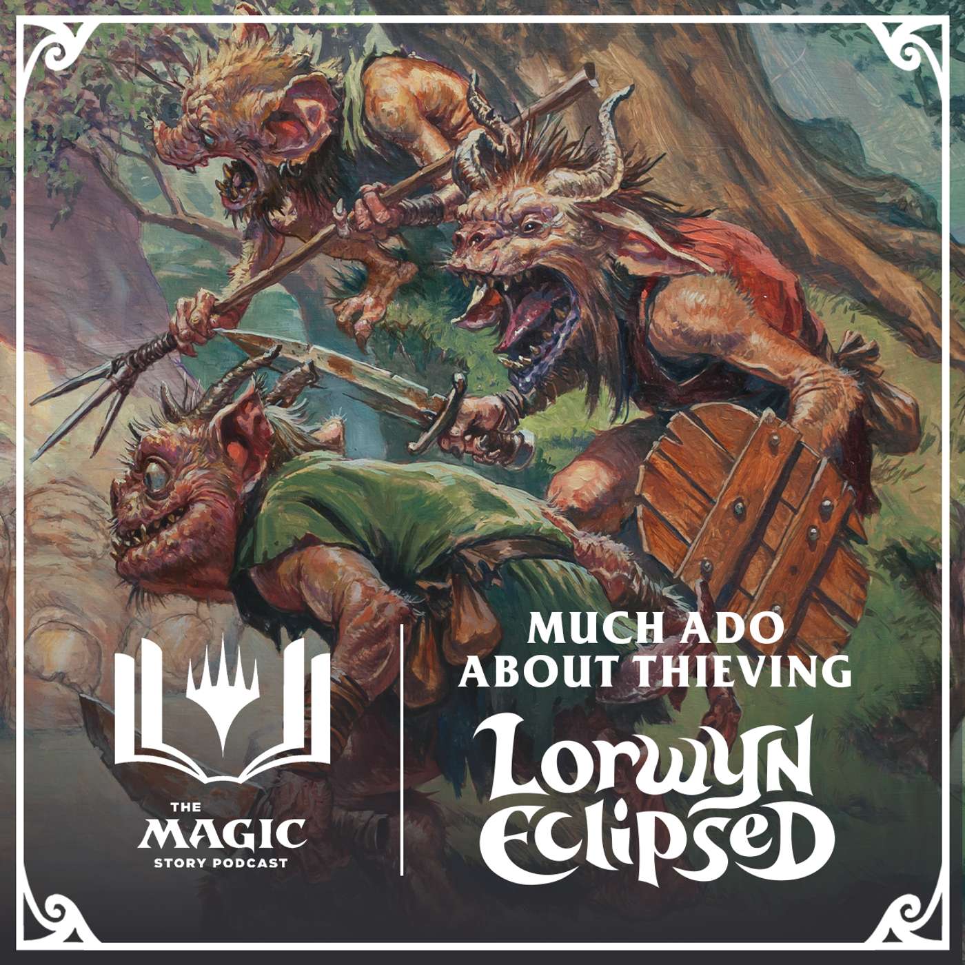 Lorwyn Eclipsed | #157: Much Ado About Thieving