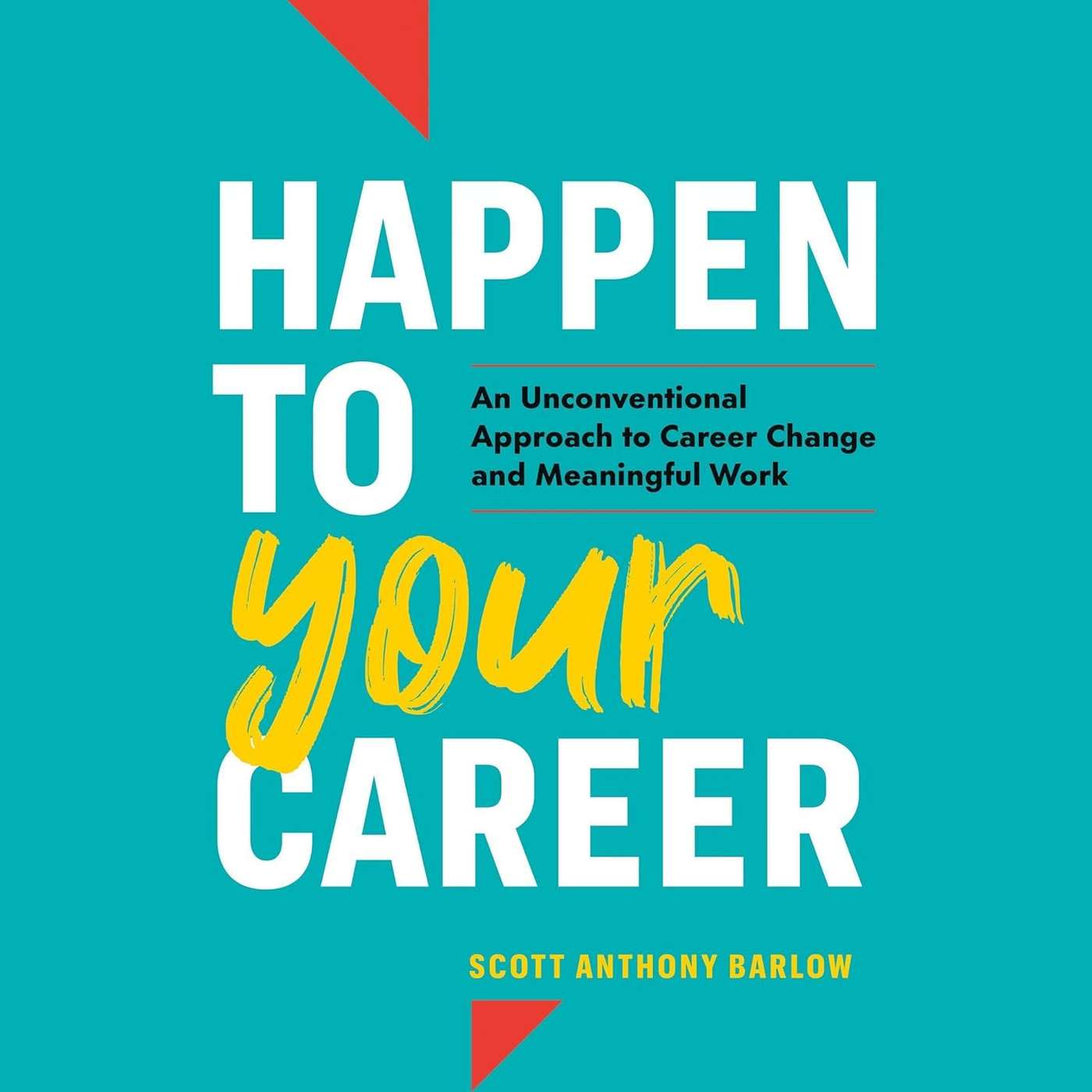 Happen To Your Career - Audiobook