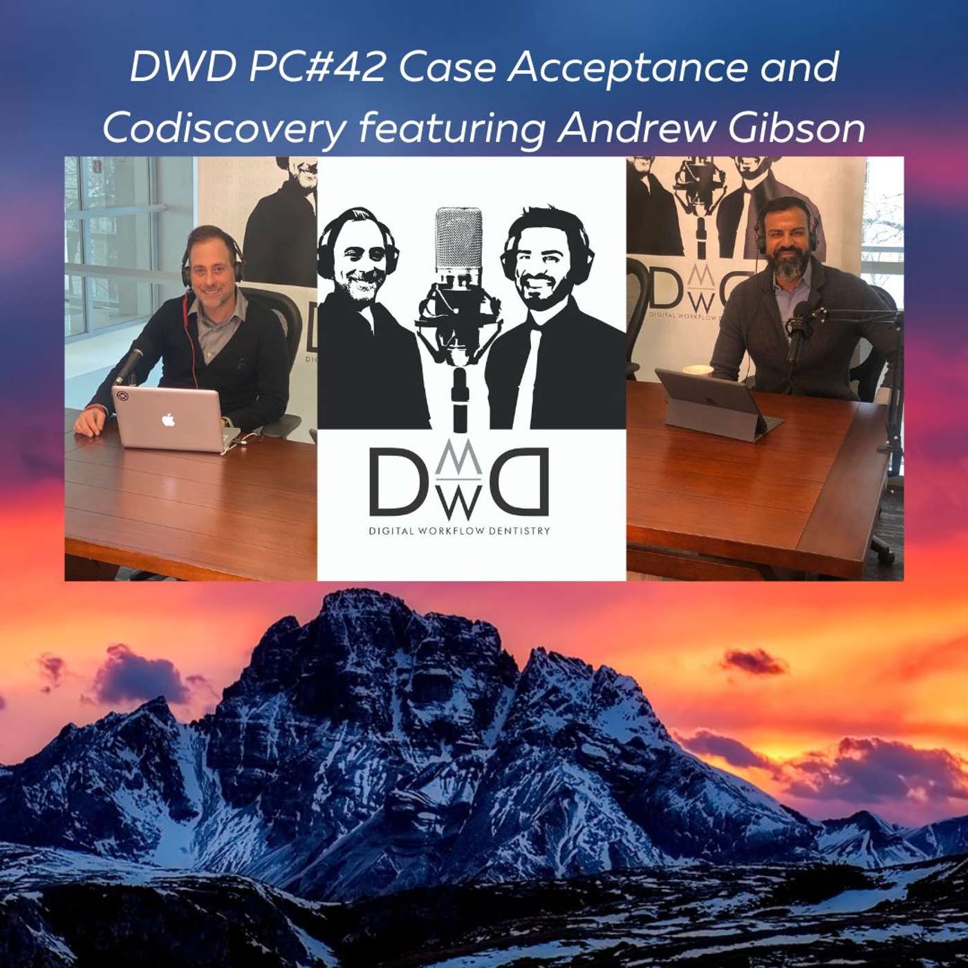 DWD Podcast 42 Case Acceptance with Andrew Gibson DWD Podcast 42 Case Acceptance with Andrew Gibson