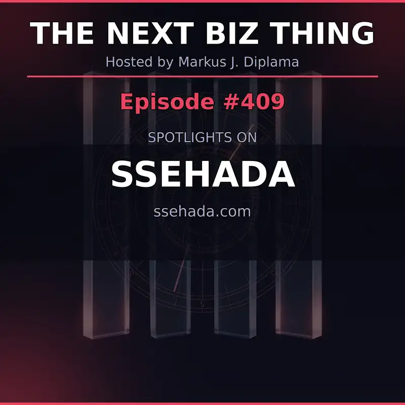 Next Biz Thing #409 ssehada.com