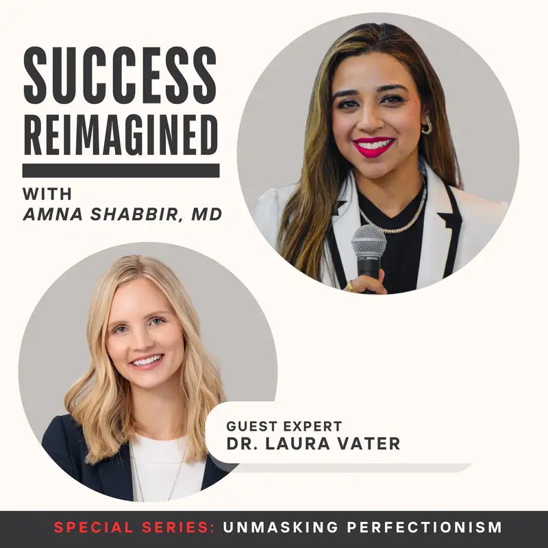 Ep 17. Sleep Deprivation, Empathy Loss & Performance with Dr. Laura Vater - Unmasking Perfectionism Series