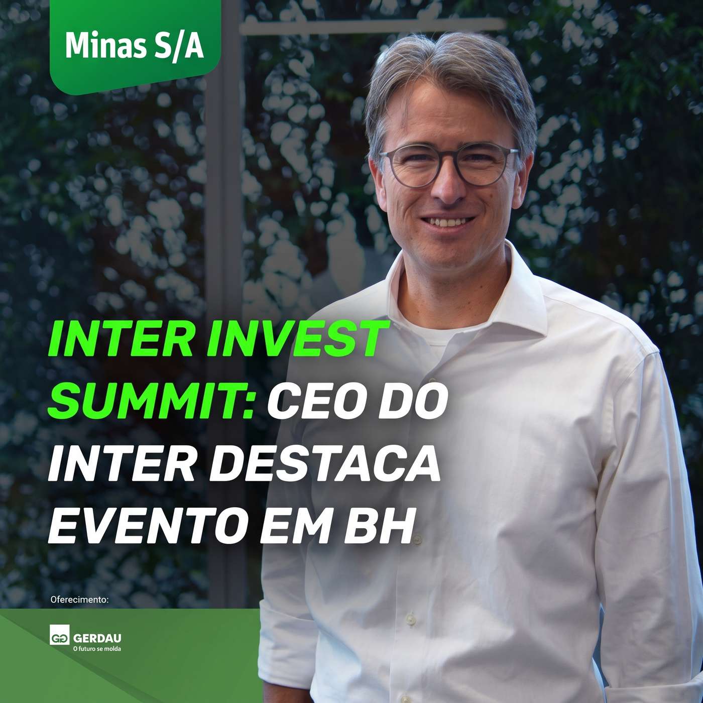 Inter Invest Summit: CEO do Inter destaca evento em BH e projeta novos avanços até 2027 | Minas S/A episode artwork