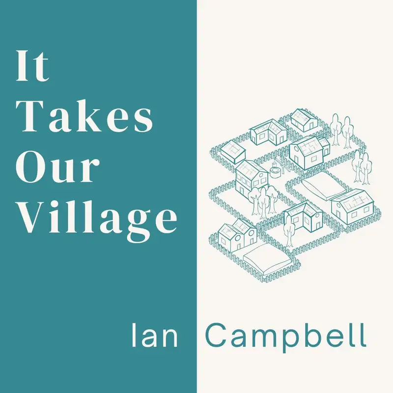 26.07.12 - It Takes Our Village | Ian Campbell - Welland
