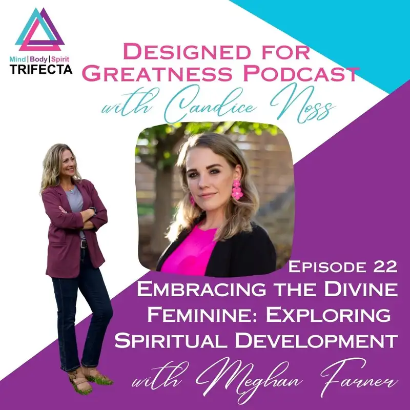 22. Embracing the Divine Feminine: Exploring Spiritual Development with Meghan Farner