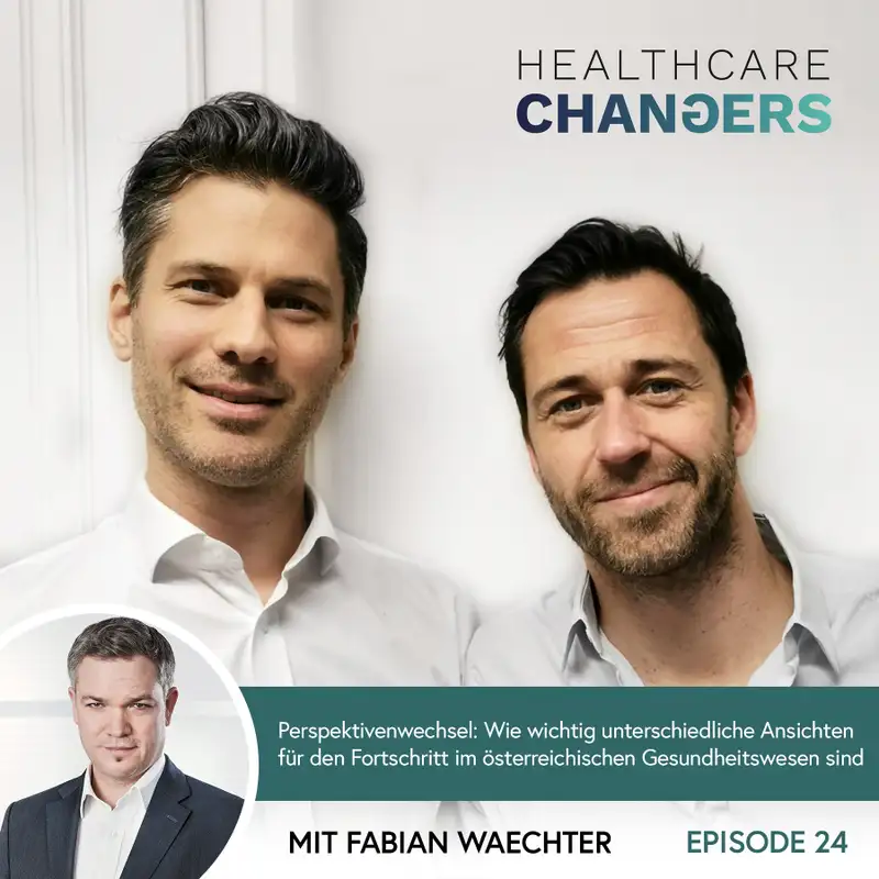 #24: Der Pharma-Manager, Arzt, Epidemiologe sagt: Es braucht einen Perspektivenwechsel im Gesundheitswesen [>] Fabian Wächter
