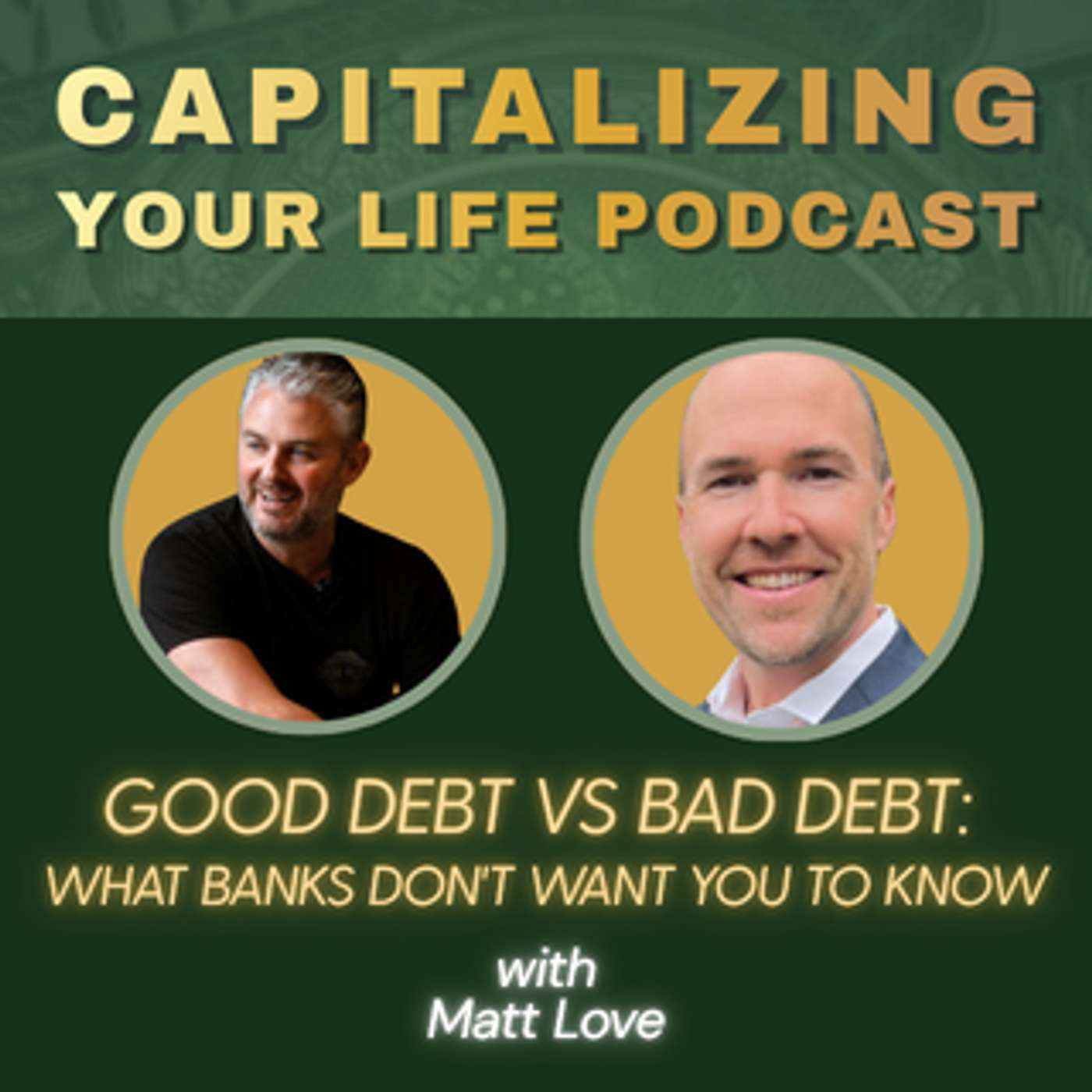 Good Debt vs Bad Debt: What Banks Don't Want You to Know episode artwork