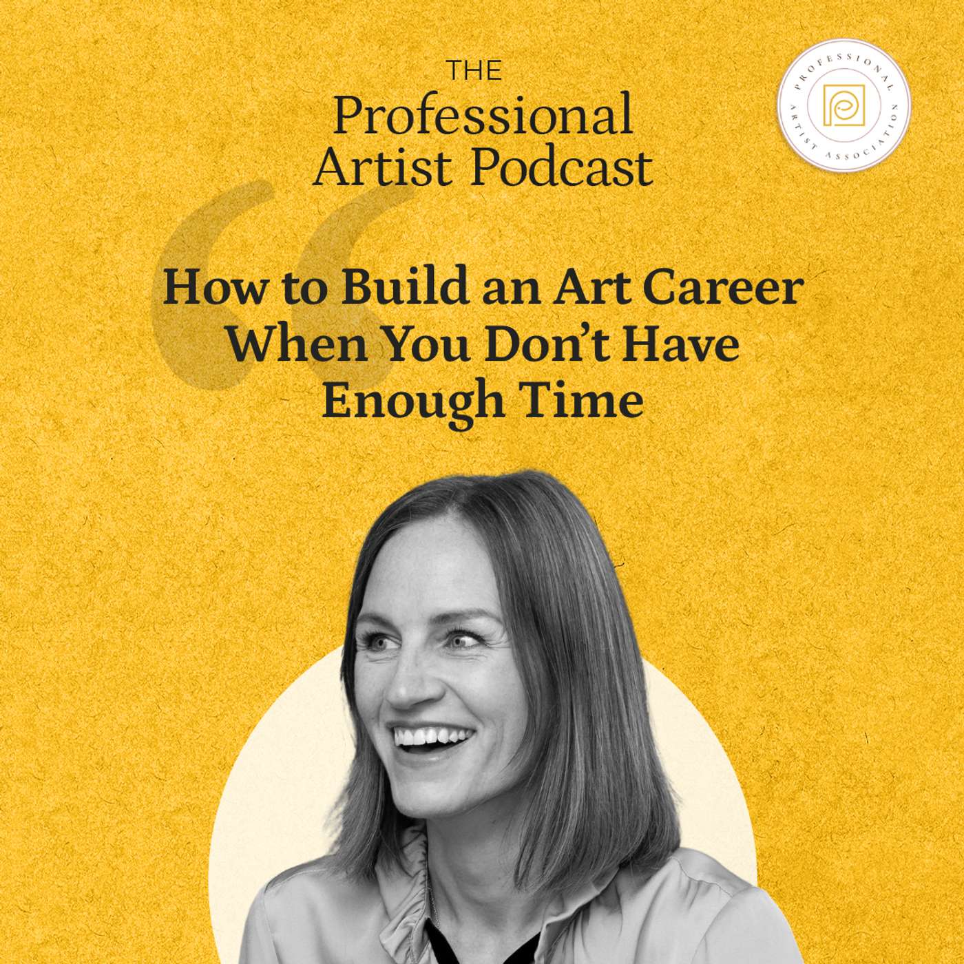 How to Build an Art Career When You Don’t Have Enough Time