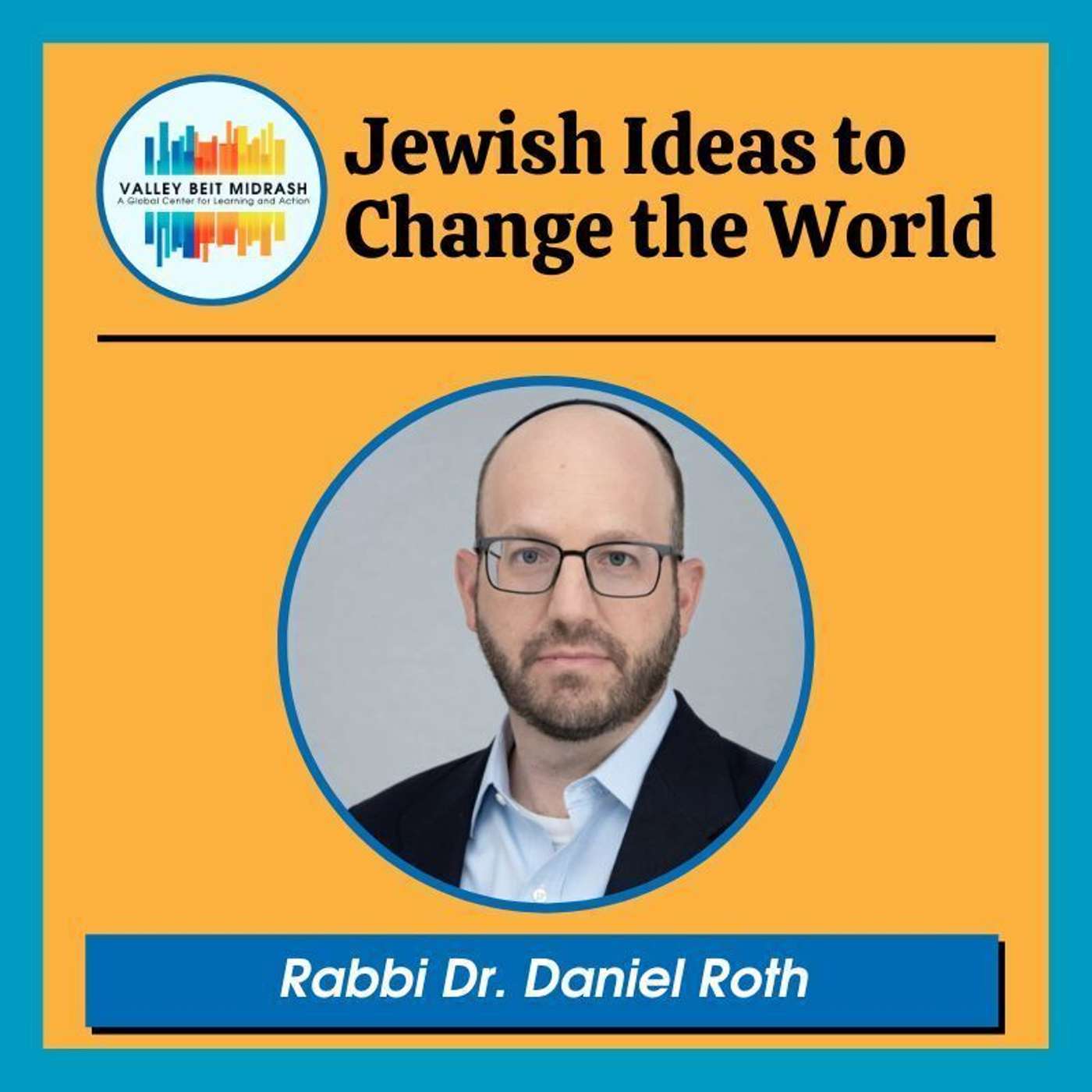 Jewish Ideas to Change the World