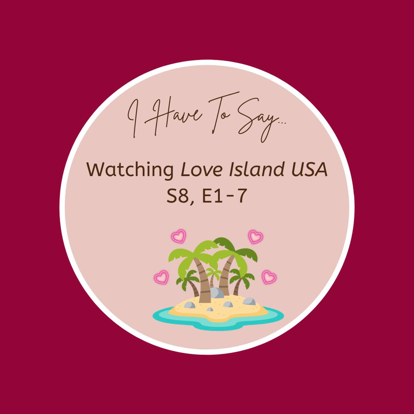 Love Island USA Chat #1 S8, E1-7 episode artwork