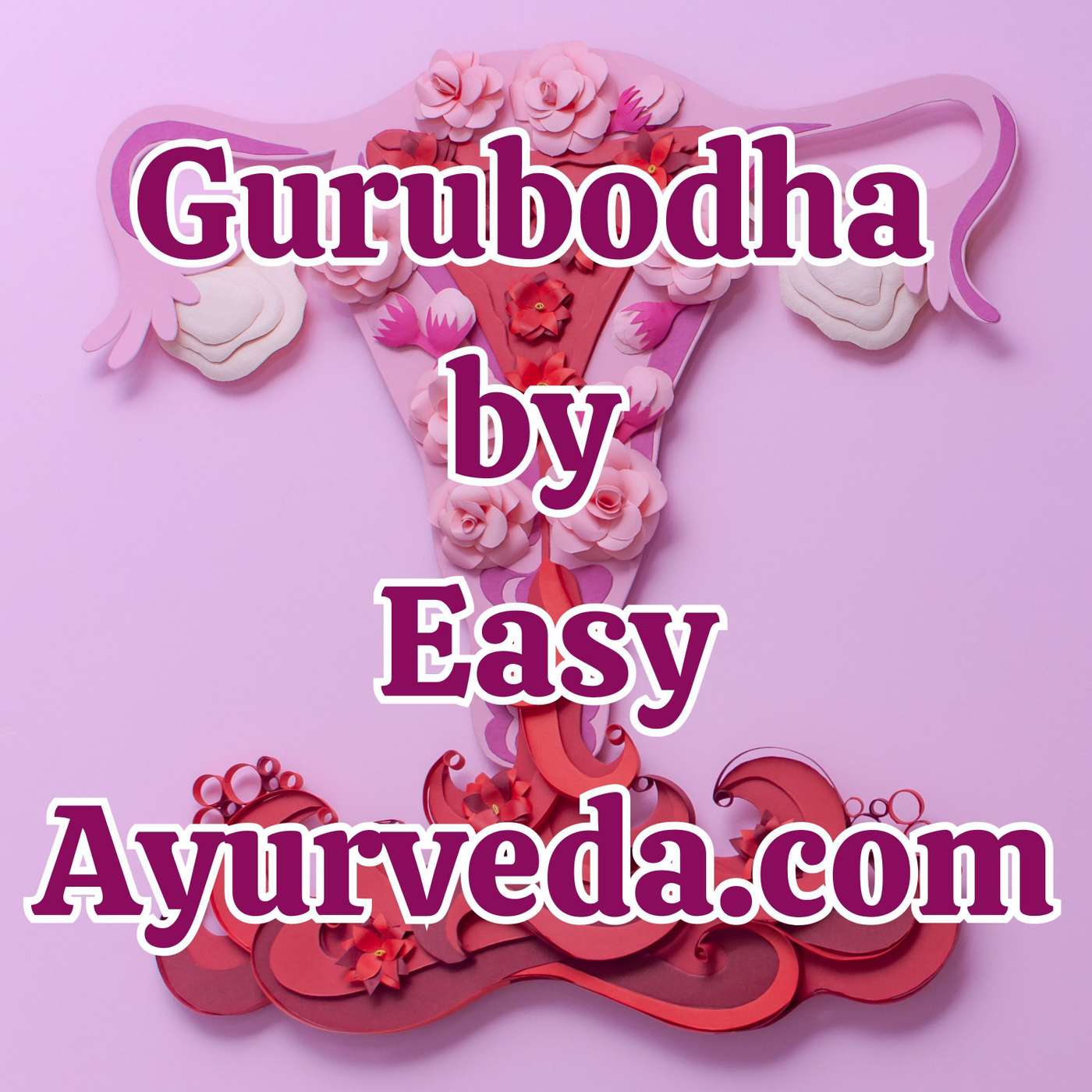Gurubodha 106: Doshas and Menstrual Health| Herbs in Perimenopause stage| Women health and Ayurveda episode artwork