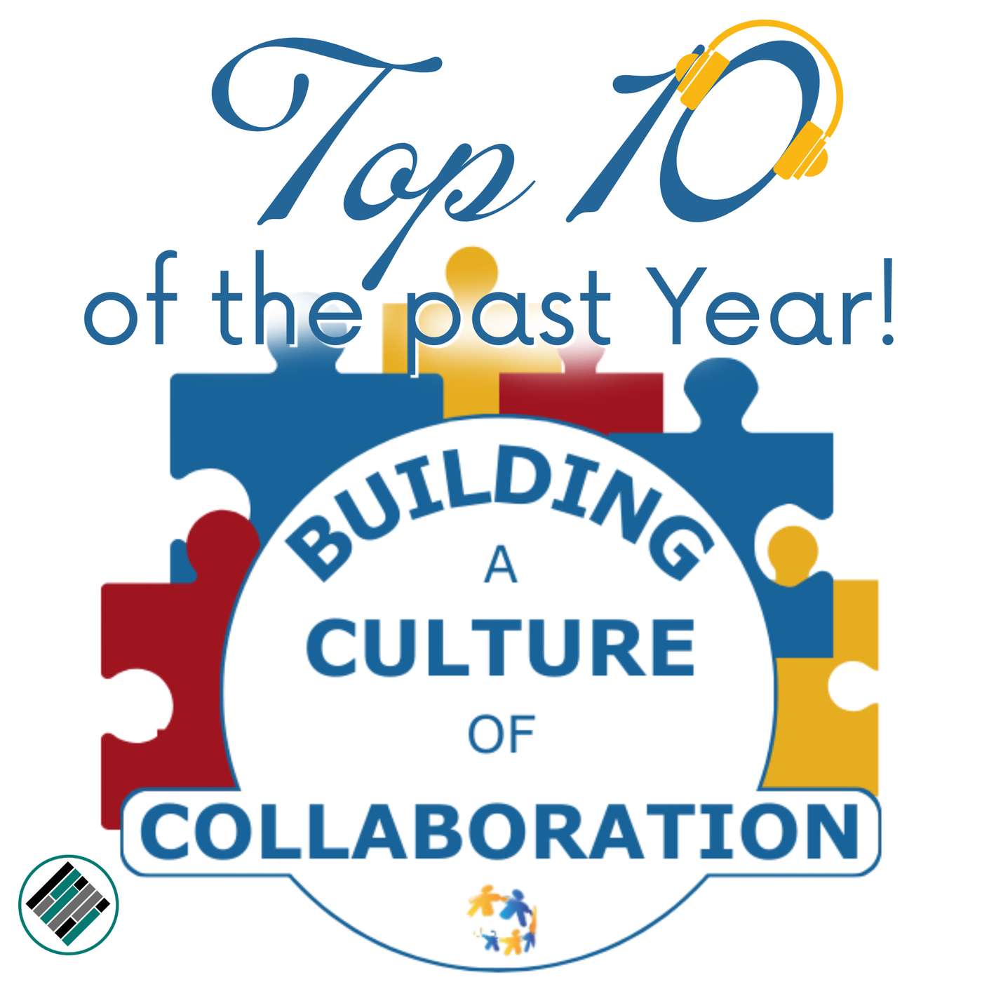 Summer Replay #5 - Why Focusing on Intentional Habits is Critical for Purposeful Collaboration with Ms. B
