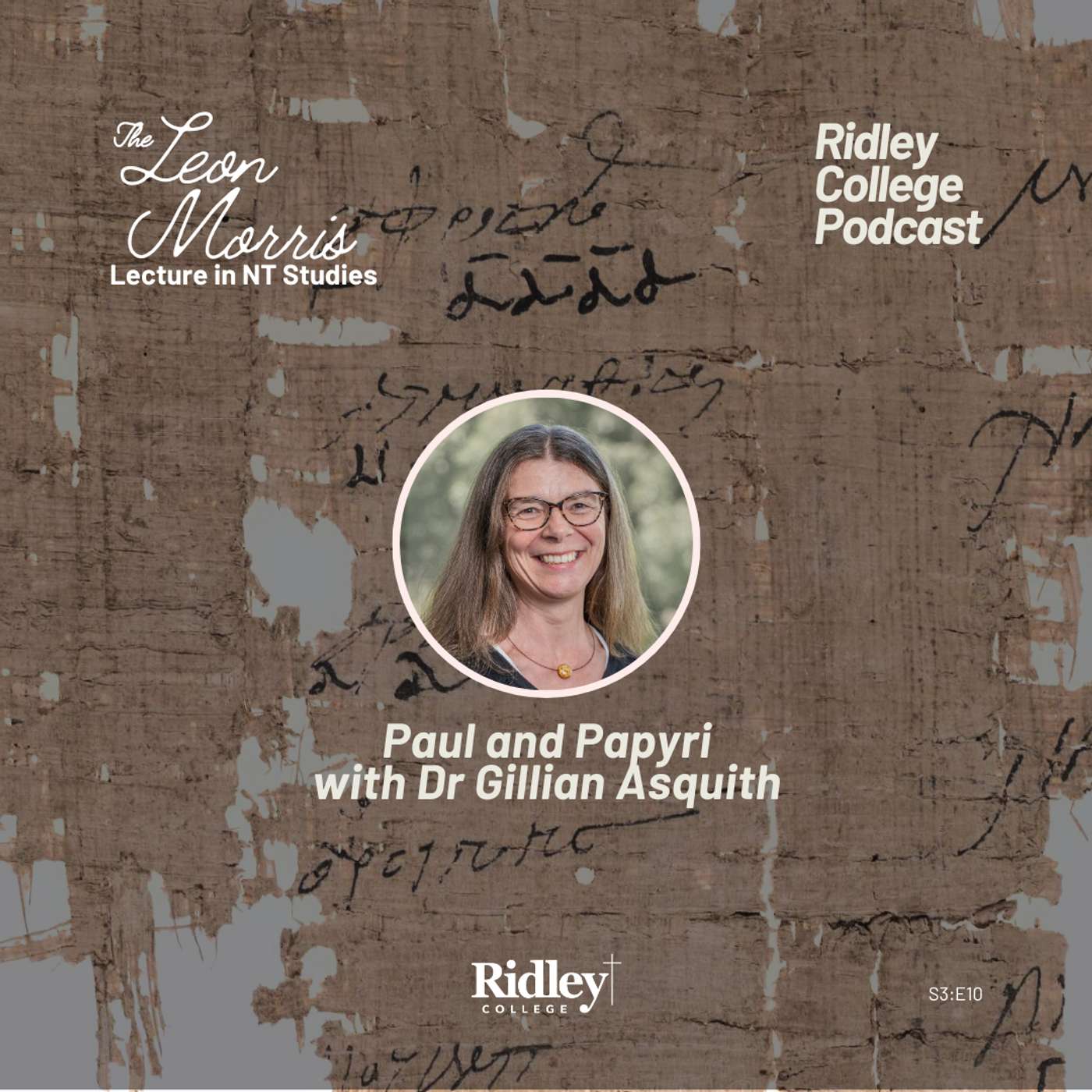 Paul and Papyri with Dr Gillian Asquith Paul and Papyri with Dr Gillian Asquith