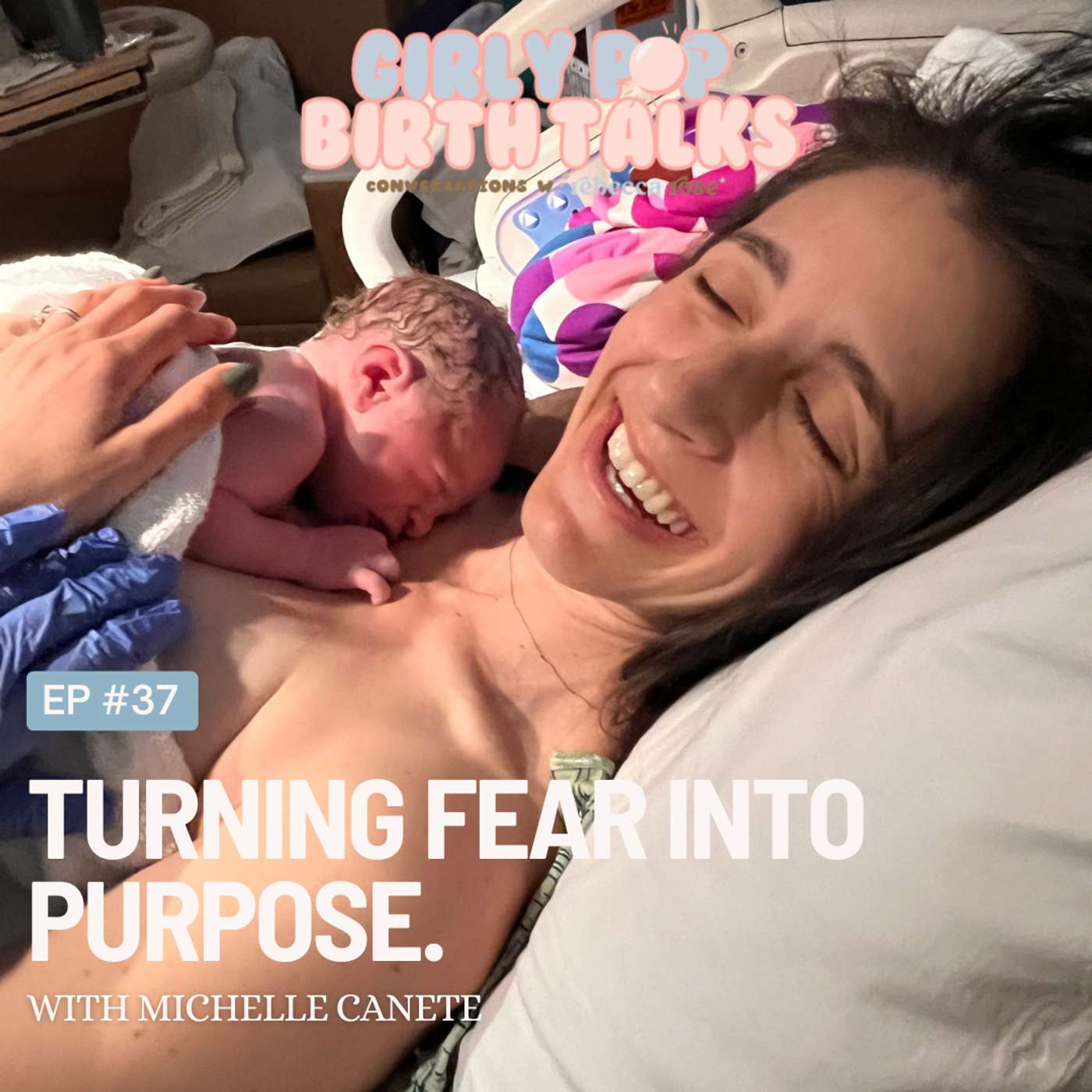 Episode 37: Turning Fear Into Purpose with Michelle Canete episode artwork
