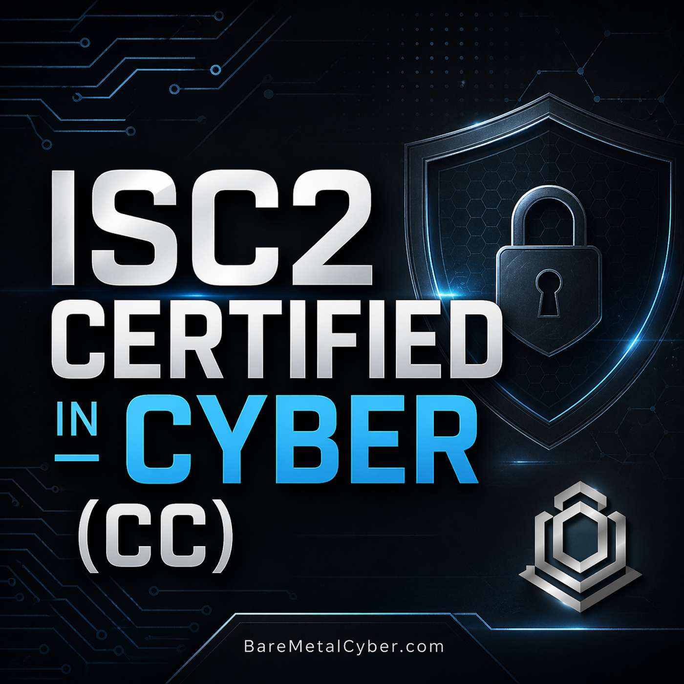 Certified: The ISC2 CC Audio Course (2026 Version)