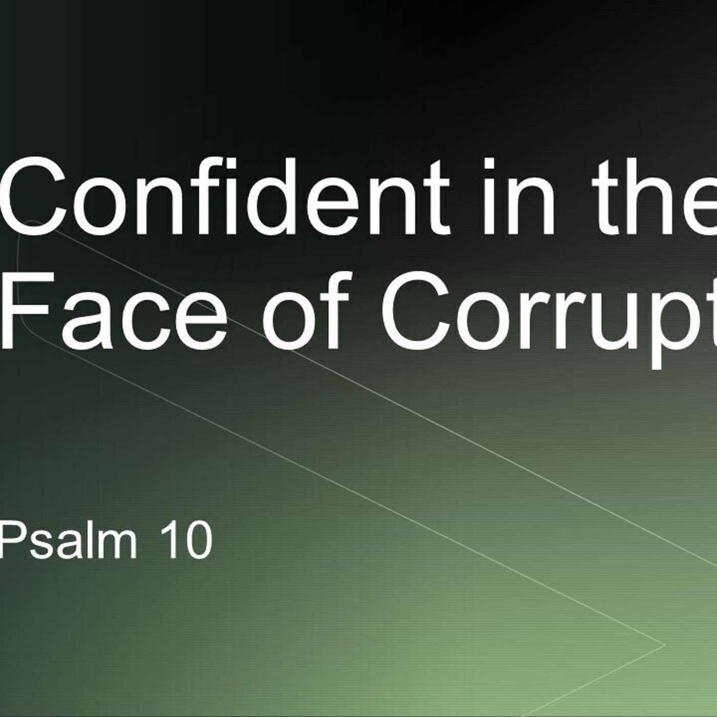 Confident in the Face of Corruption | 03/10/2024 Afternoon Service