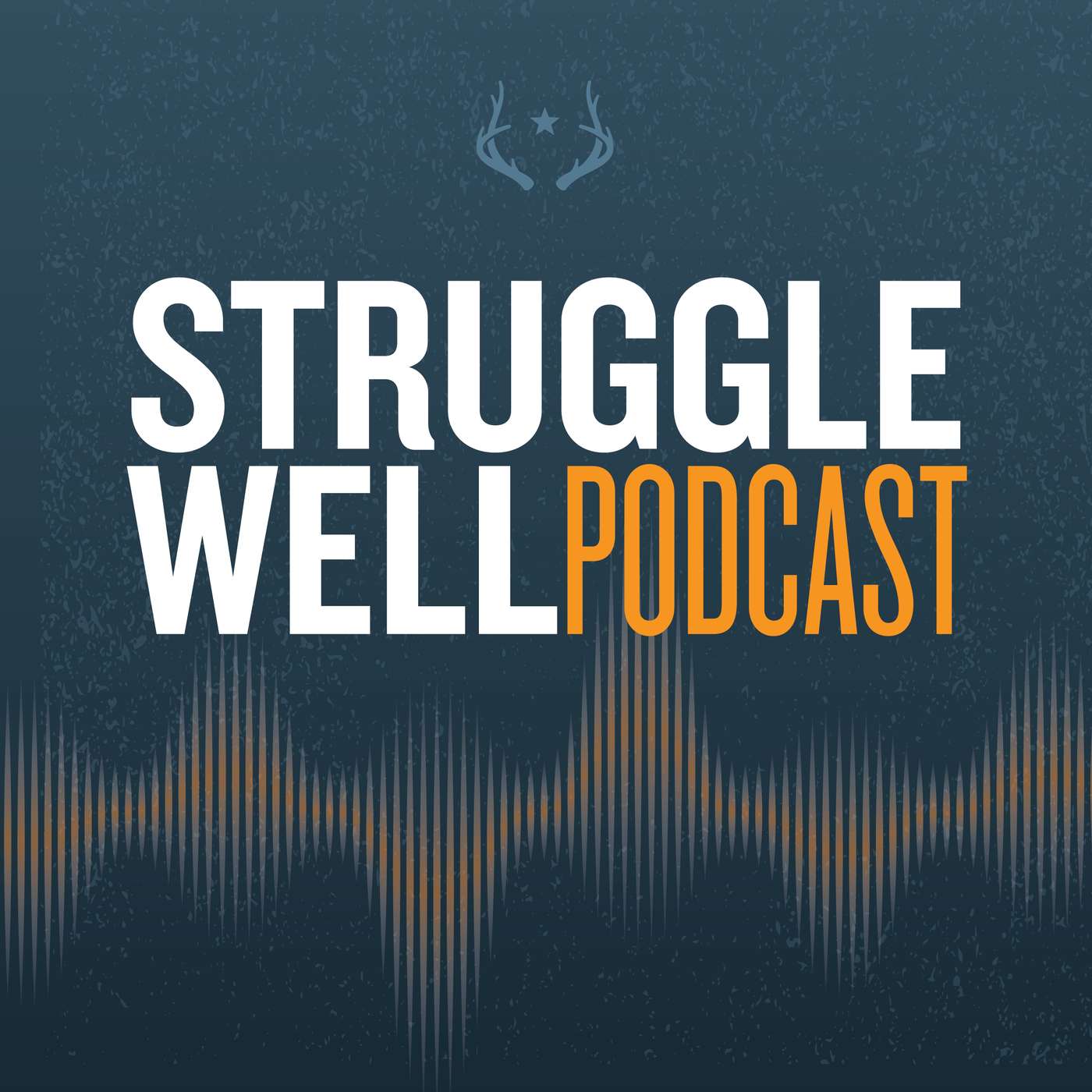 Struggle Well Podcast