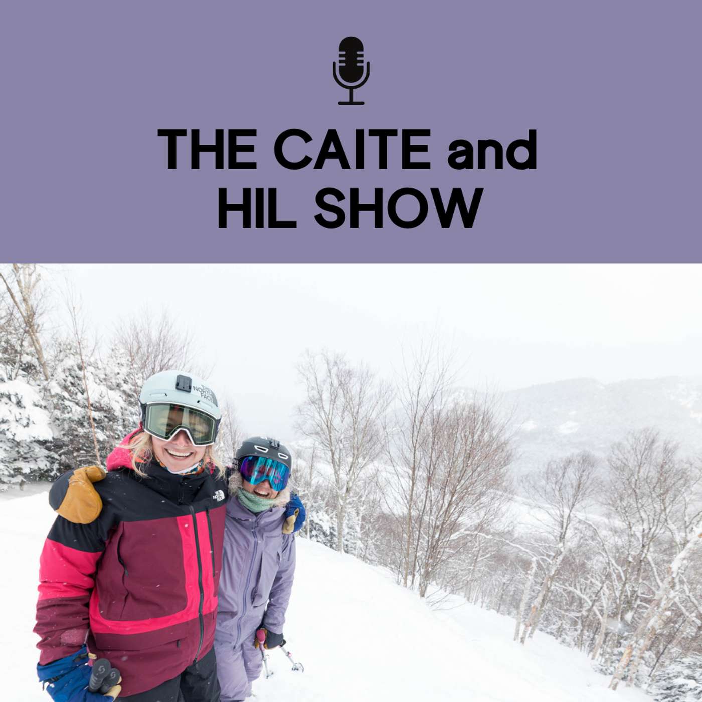 The Caite & Hil Show