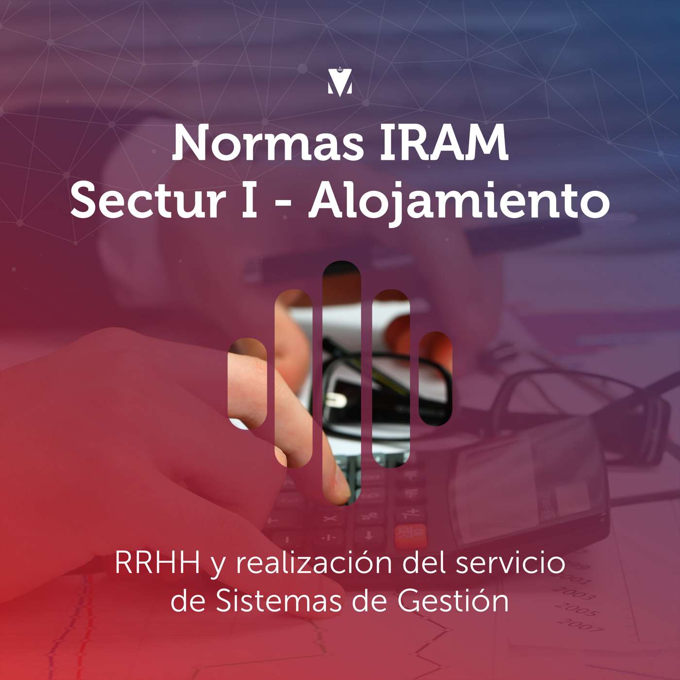3 - NORMAS IRAM SECTUR I - ALOJAMIENTO: RRHH y realización del servicio de Sistemas de Gestión