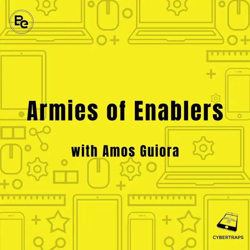 Armies of Enablers with Amos Guiora cybertraps 154