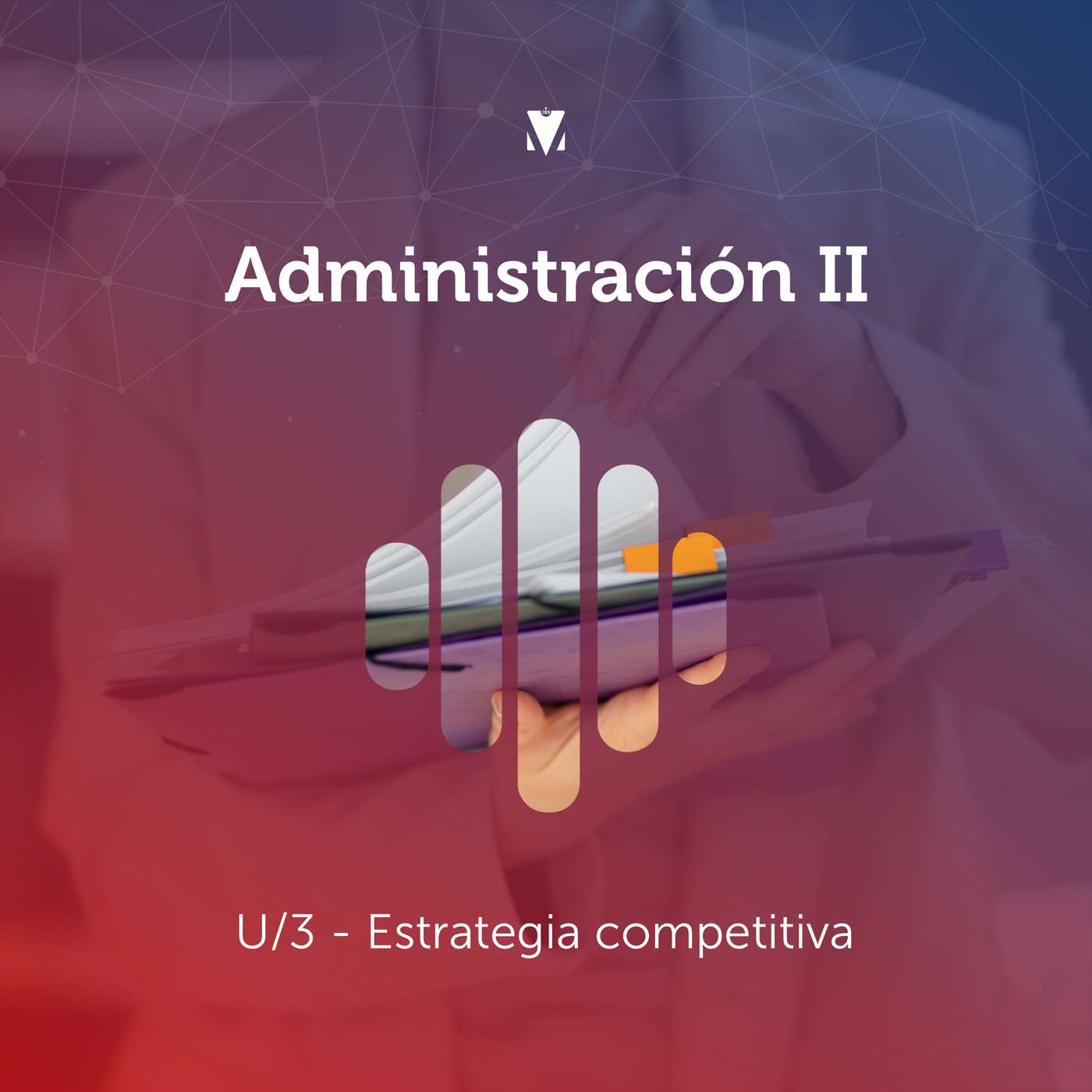3 - ADMINISTRACIÓN II: Estrategia competitiva episode artwork