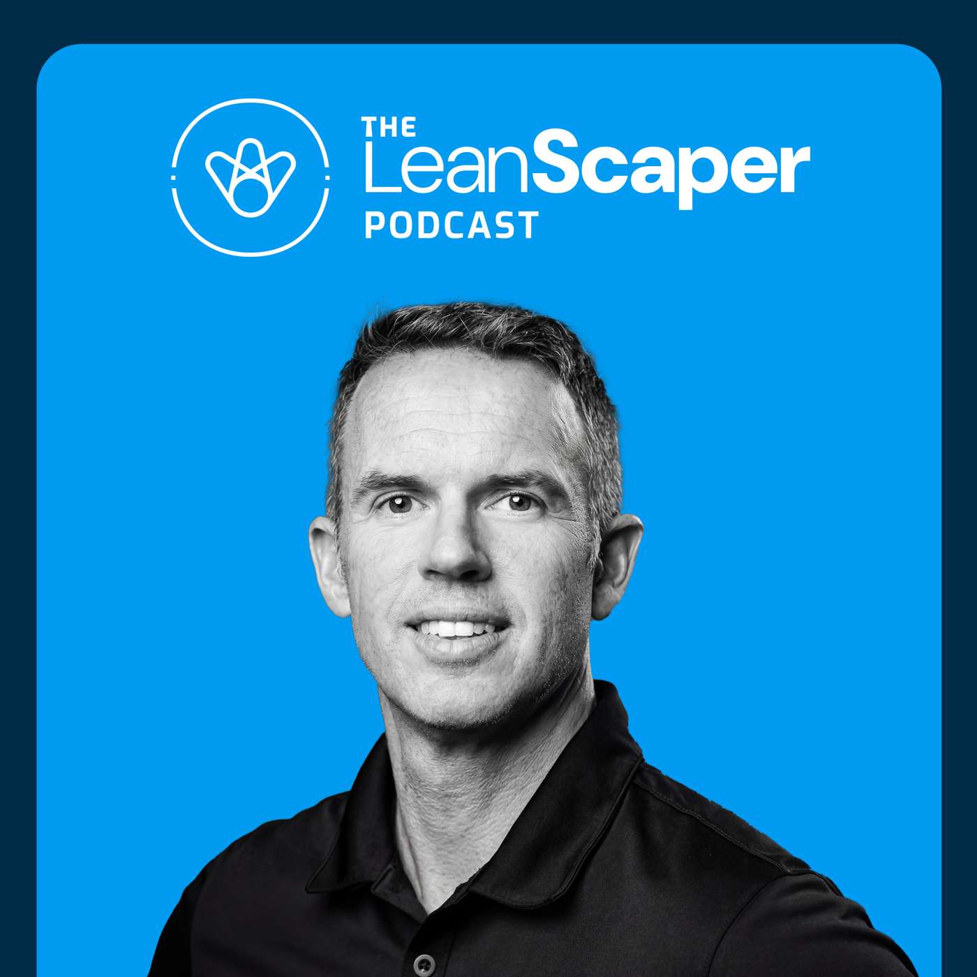 The LeanScaper Podcast