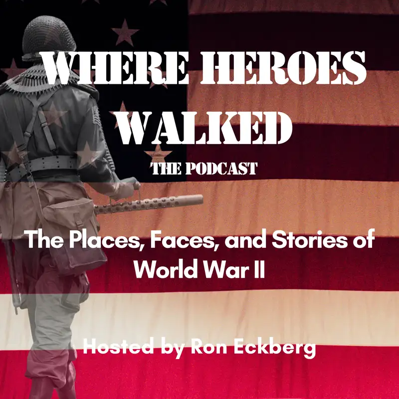 Where Heroes Walked 