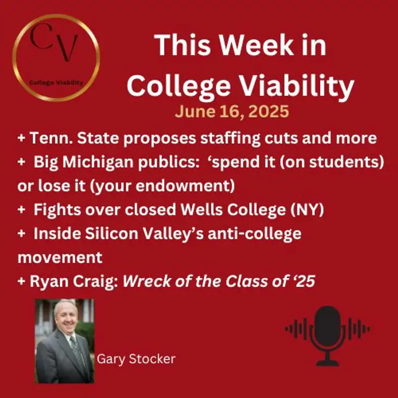 This Week In College Viability (TWICV) for June 16 2025 