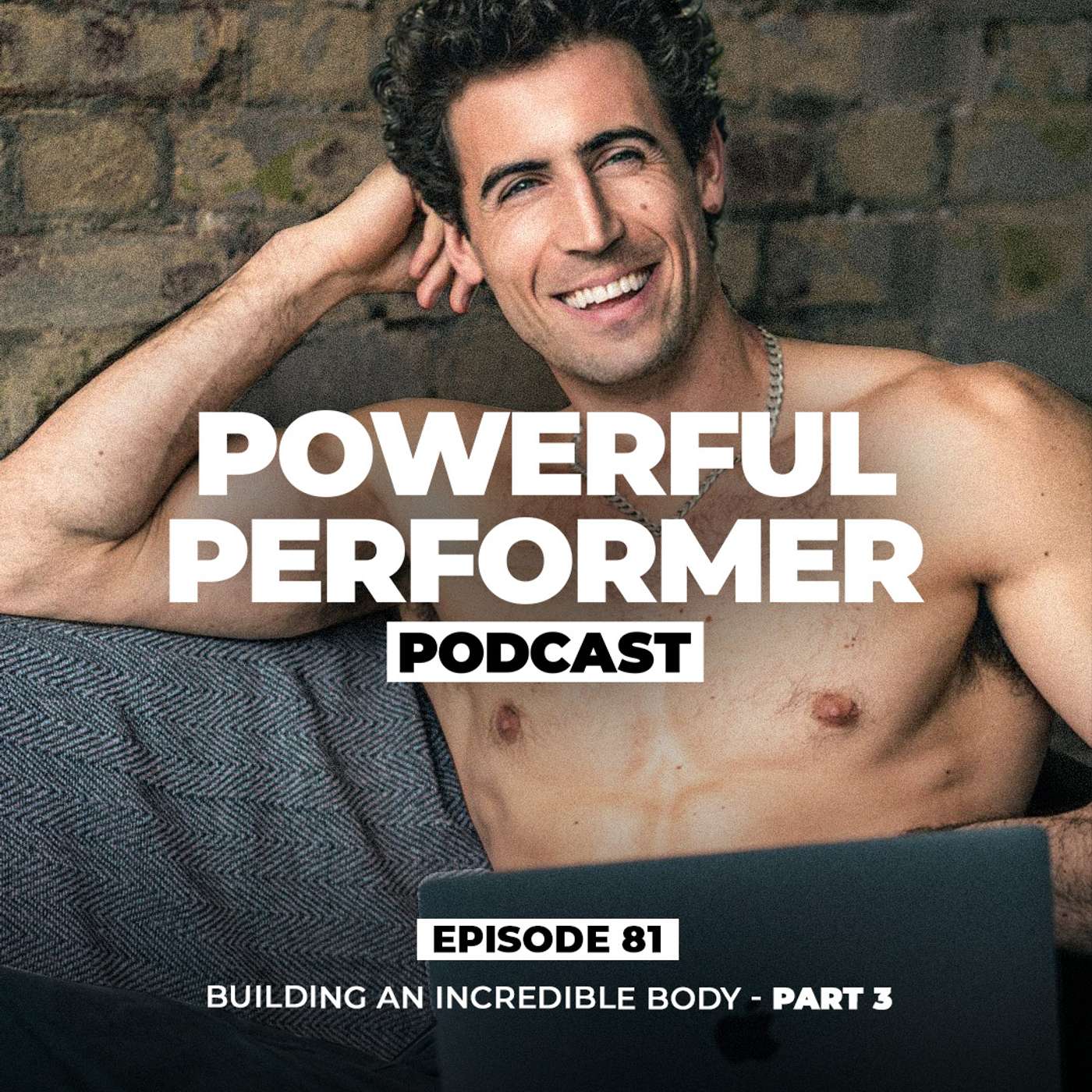 Building An Incredible Body Part 3 episode artwork