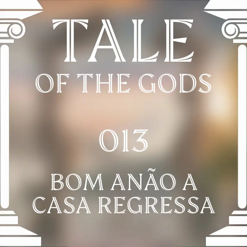Tale of the Gods 13 - Bom Anão a casa regressa