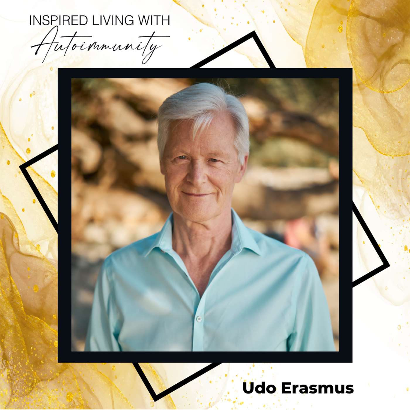 Udo Erasmus: Finding Balance through Presence and Awareness episode artwork