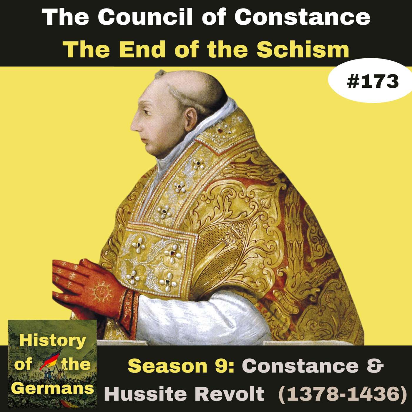 Ep. 173: Council of Constance (1414-1418) - The End of the Schism episode artwork