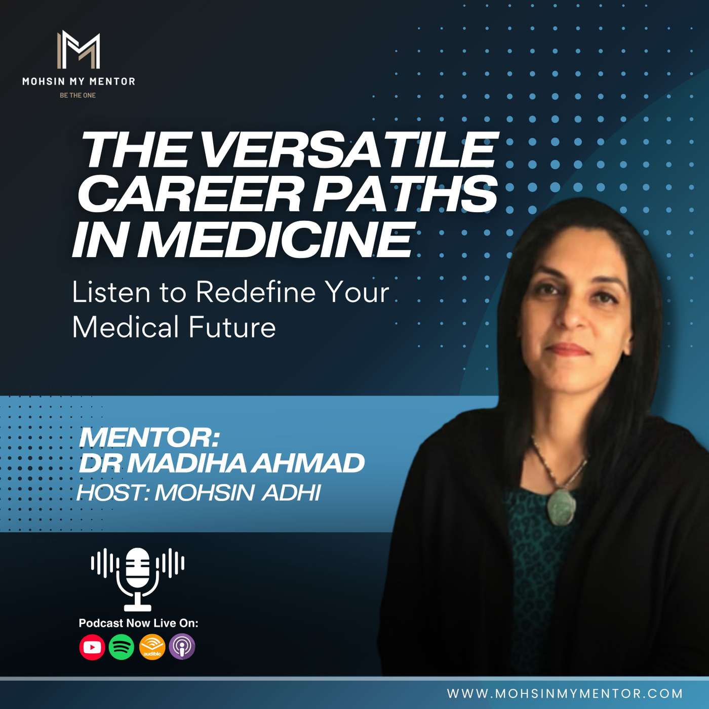 The Versatile Career Paths in Medicine with Dr Madiha Ahmed