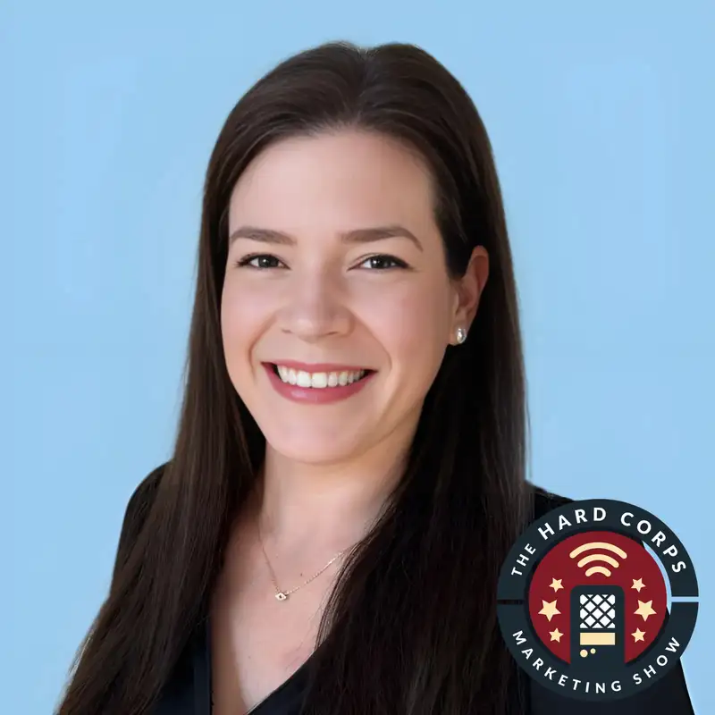 Don’t Be Afraid of Your Marketing Data! ft Andrea Tarrell | Hard Corps Marketing Show | Ep 413