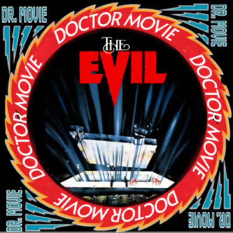 Doctor Movie: Episode 194: The Evil