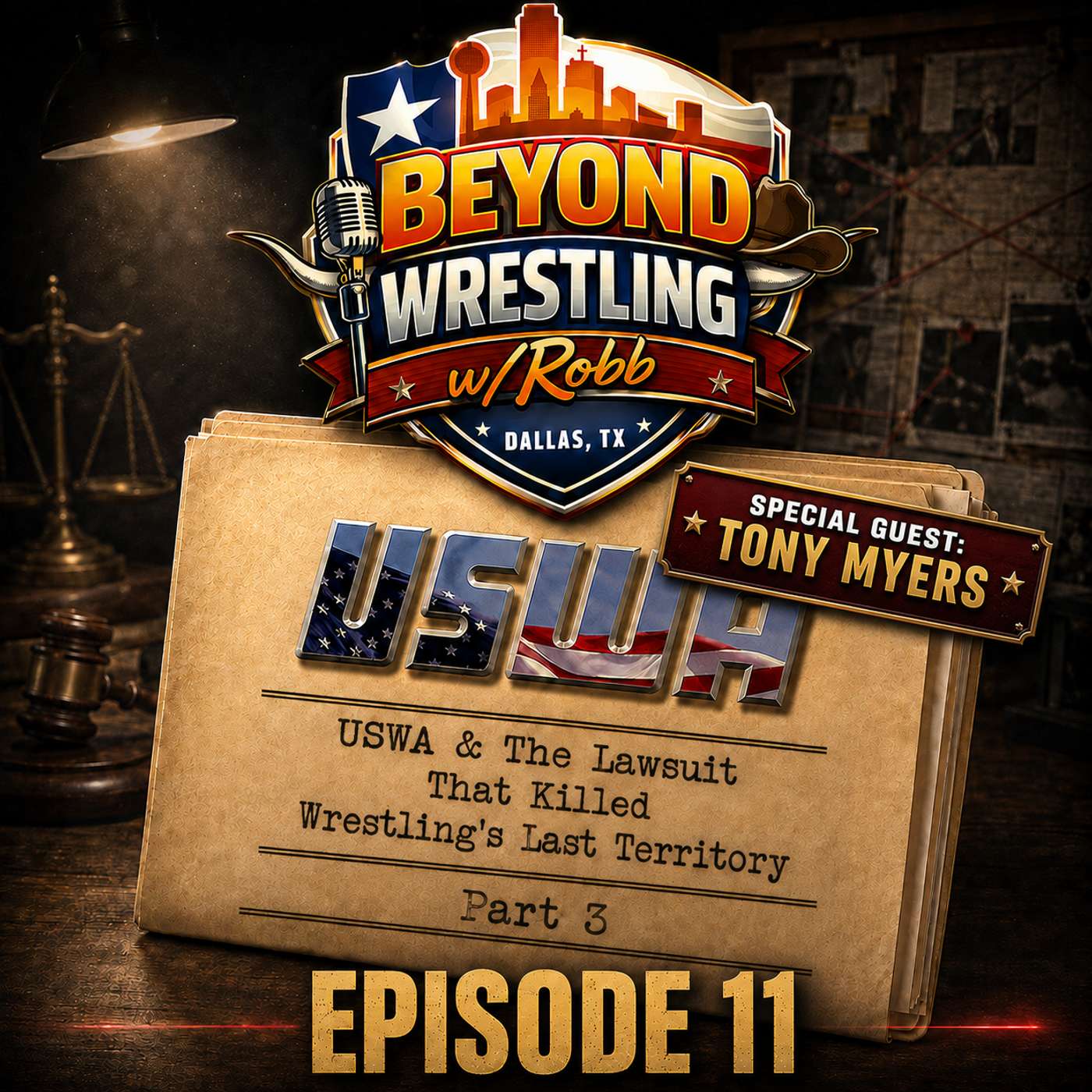 Beyond Wrestling w/Robb Ep. 11 - The USWA Lawsuits Part 3 w/special guest Tony Myers episode artwork