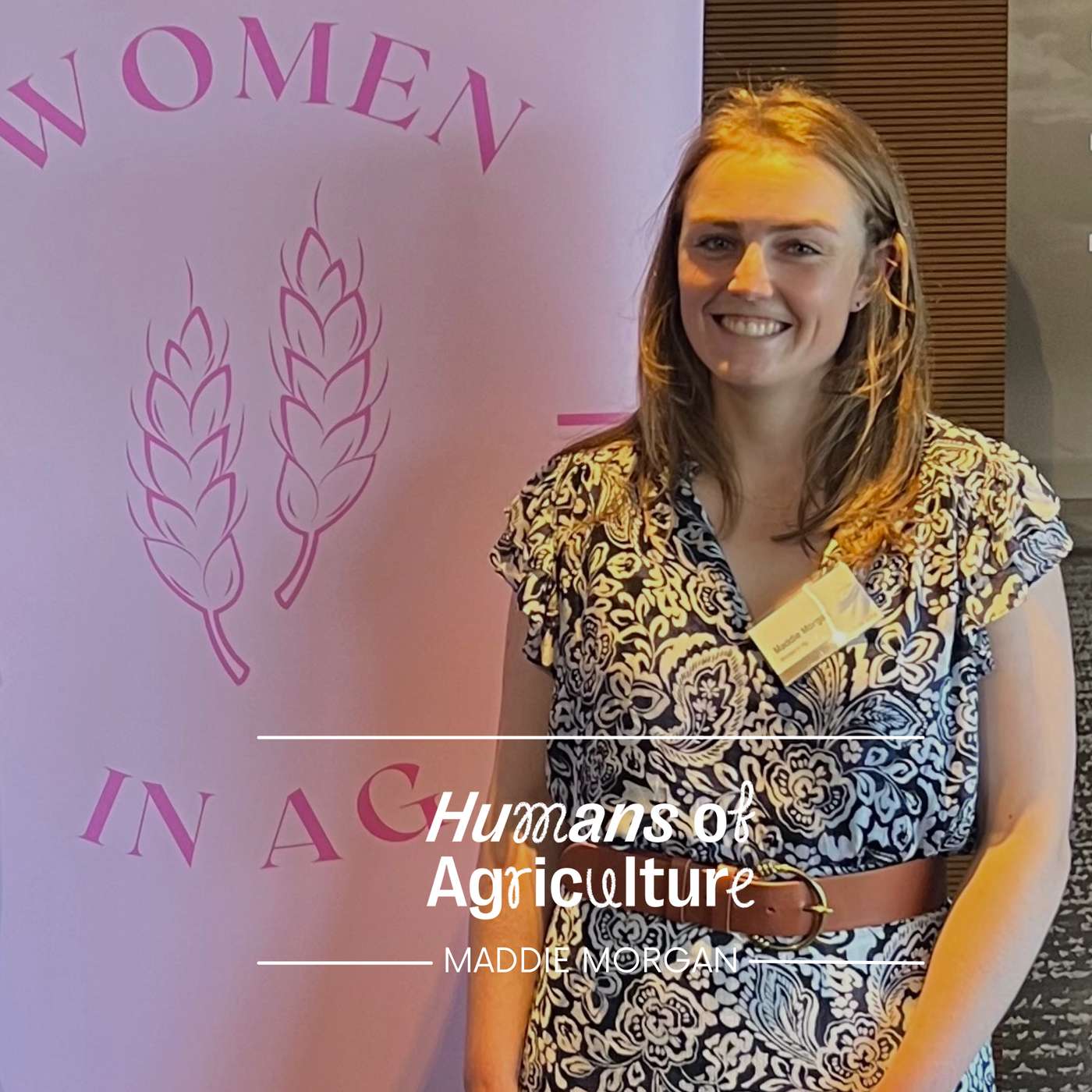 Spotlight: Maddie Morgan on what drives her to better connect Women In Agriculture